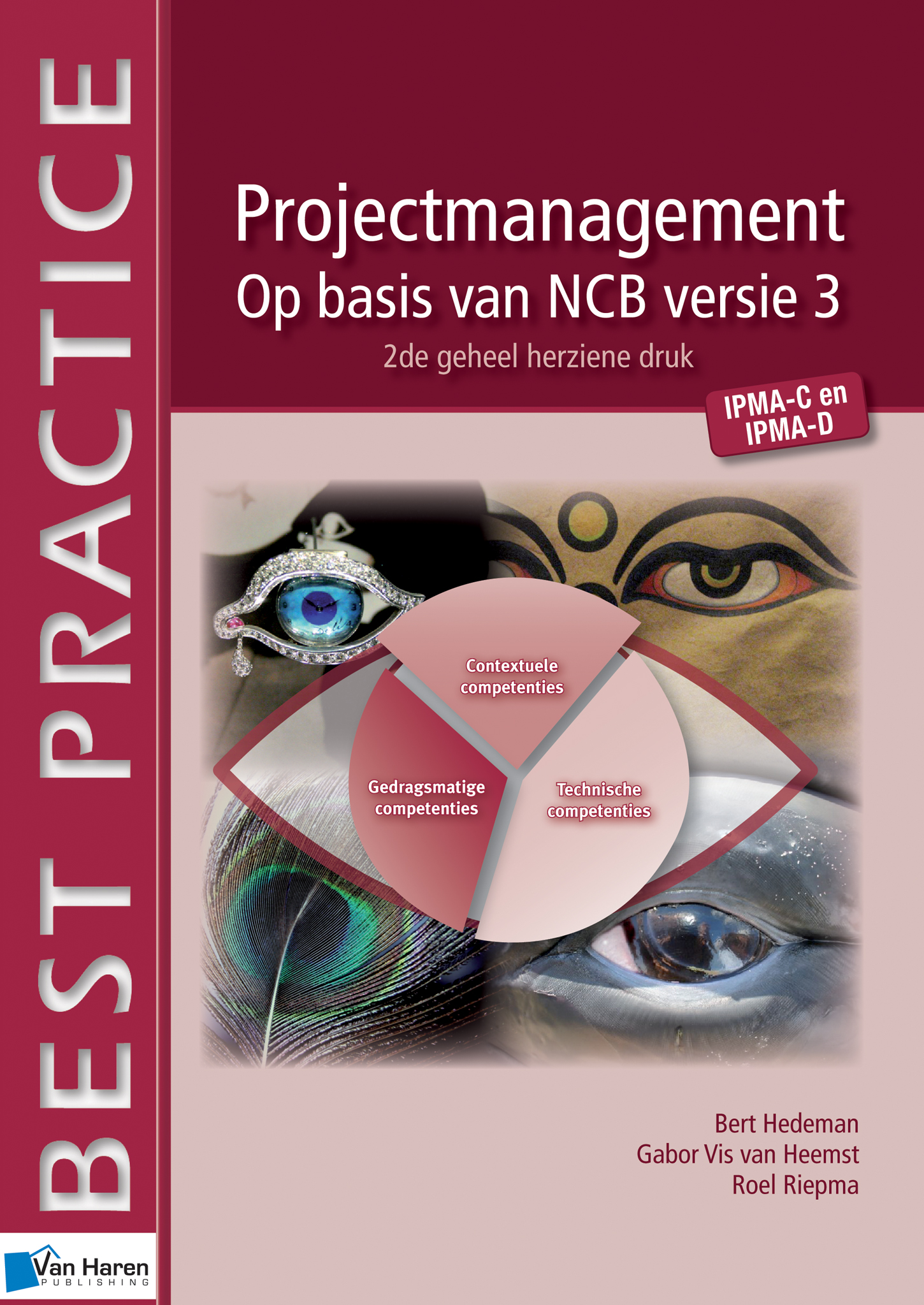 Projectmanagement op basis van NCB versie 3 - IPMA-C en IPMA-D - 2de geheel herziene druk