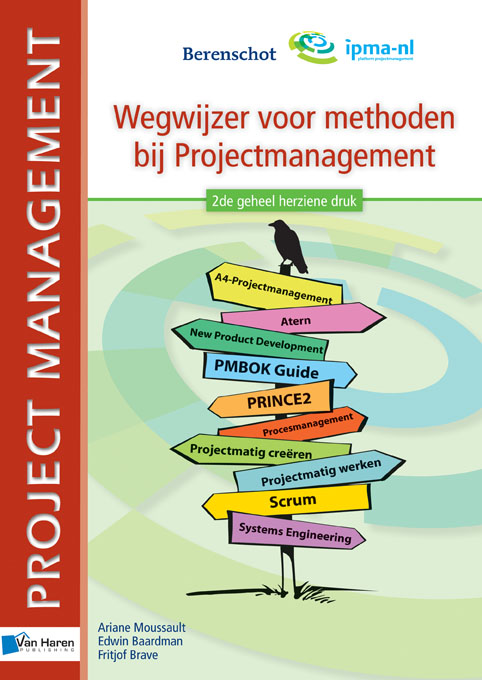 Wegwijzer voor methoden bij Projectmanagement - 2de geheel herziene druk