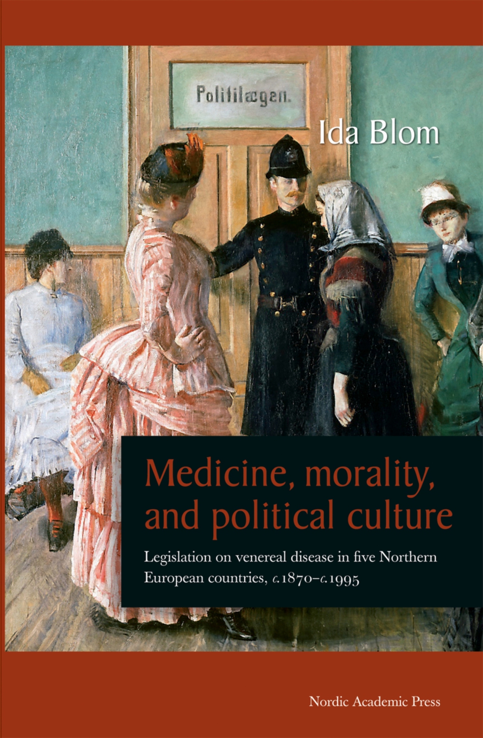 Medicine, Morality, and Political Culture