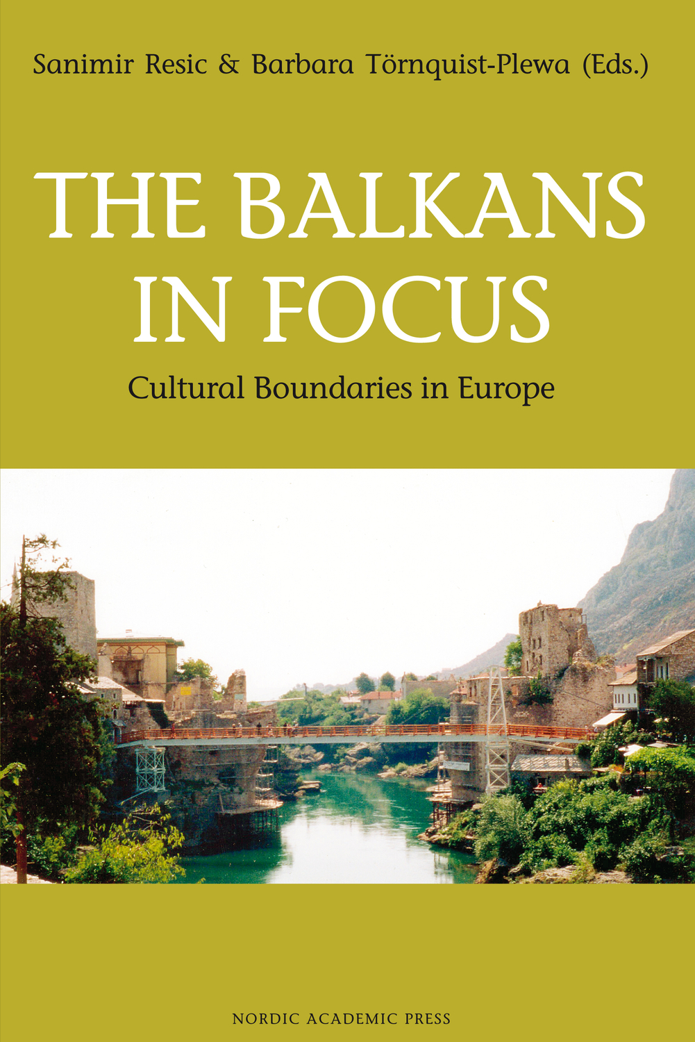 The Balkans in Focus