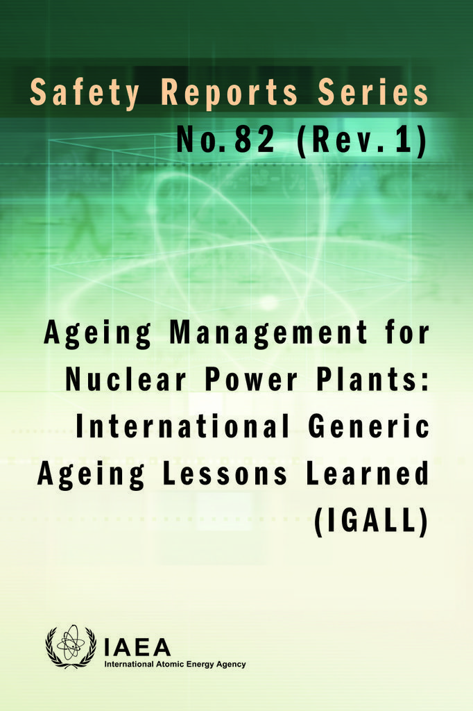 Cover image for Ageing Management for Nuclear Power Plants: International Generic Ageing Lessons Learned (IGALL)