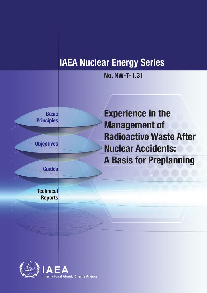 Cover image for Experience in the Management of Radioactive Waste After Nuclear Accidents: A Basis for Preplanning