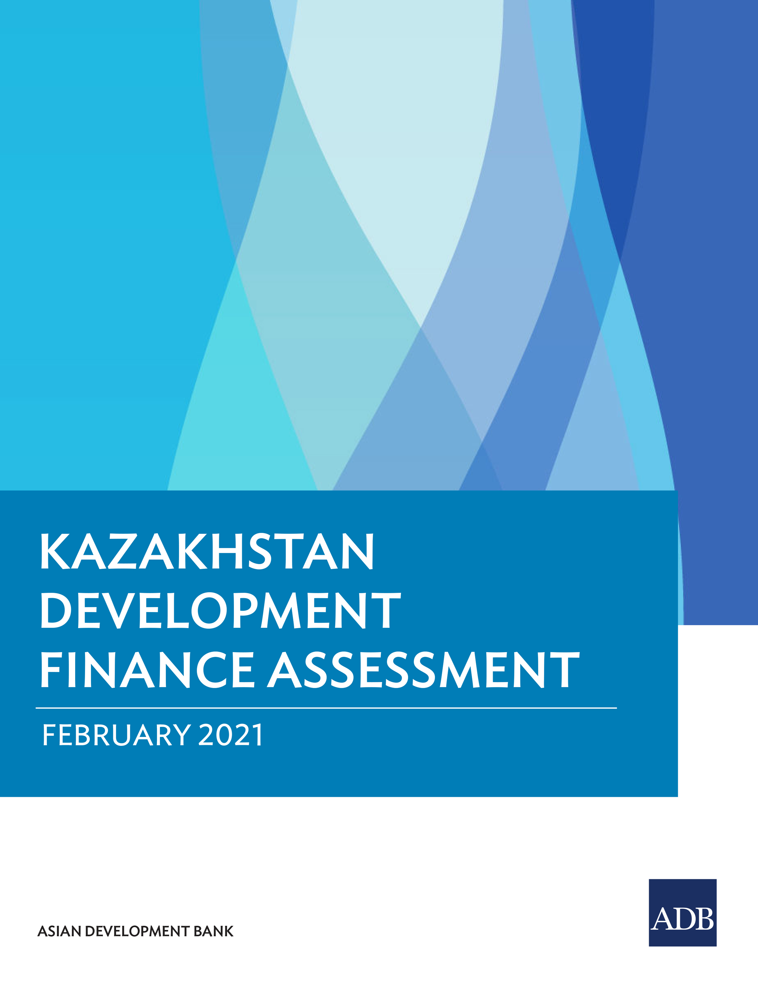 Cover image for Kazakhstan Development Finance Assessment