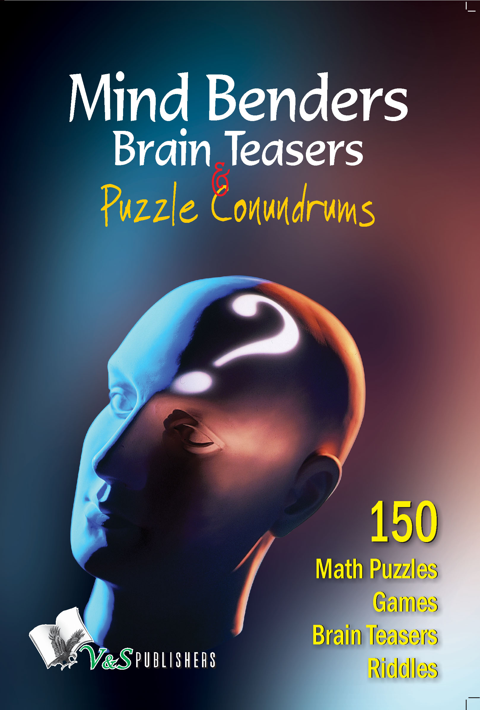 Cover image for Mind Benders Brain Teasers & Puzzle Conundrums