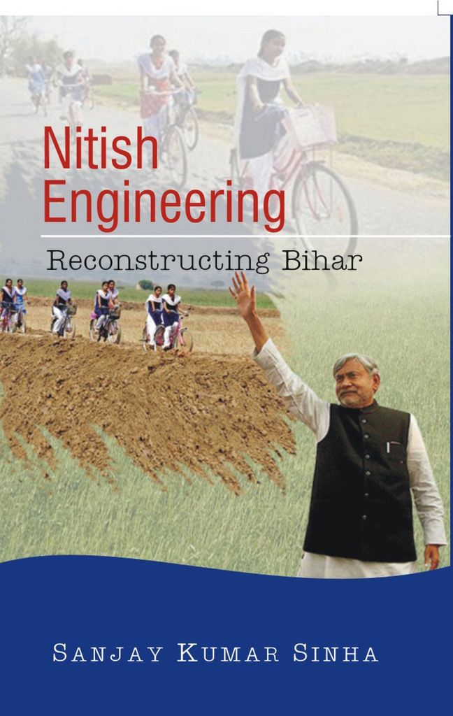 Cover image for Nitish Engineering Reconstructing Bihar