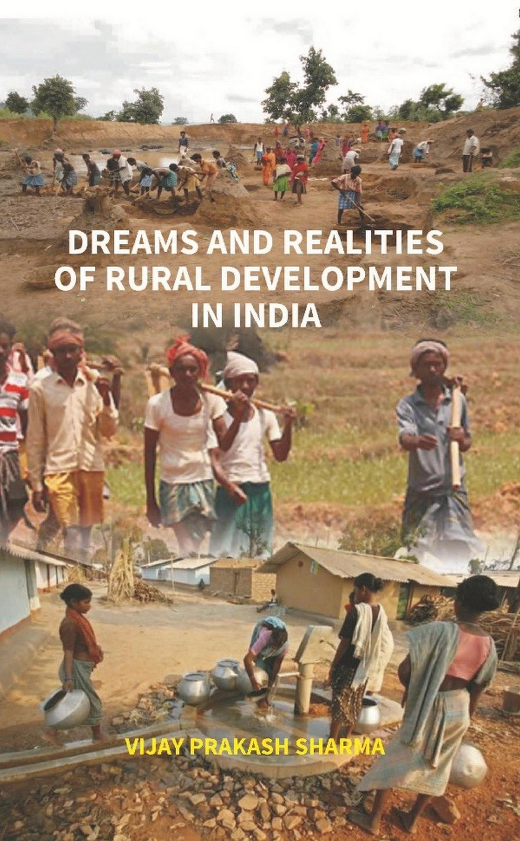 Cover image for Dreams And Realities Of Rural Development In India