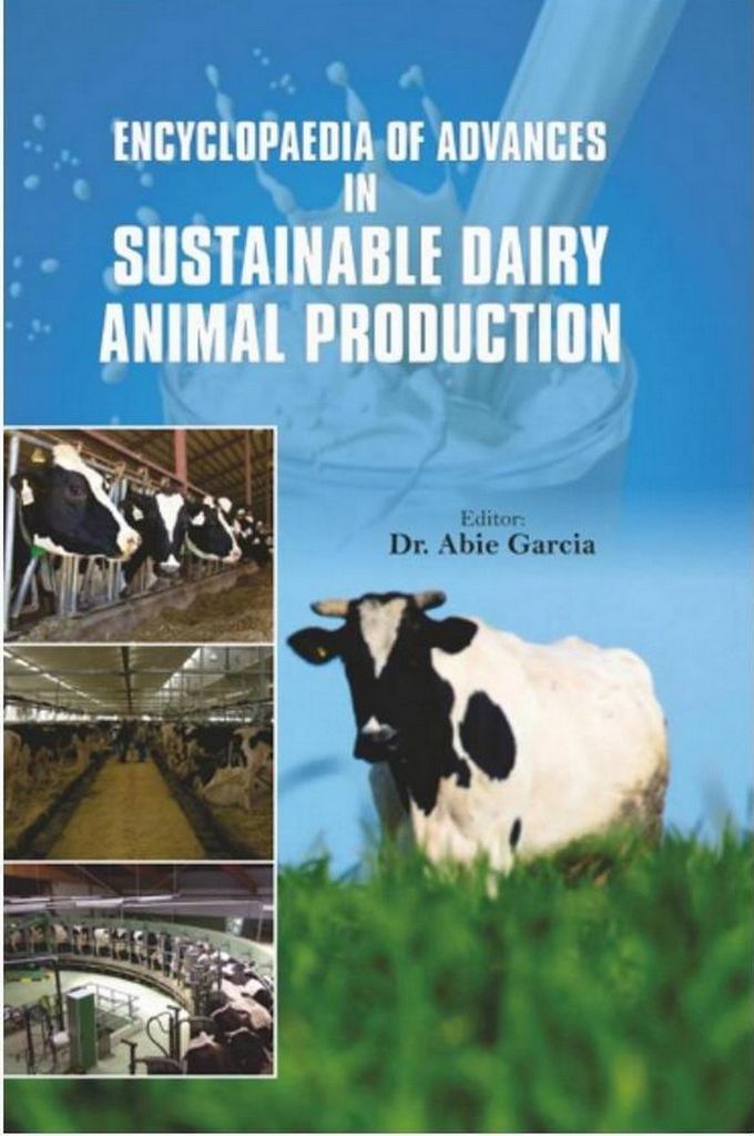 Cover image for Encyclopaedia Of Advances In Sustainable Dairy Animal Production