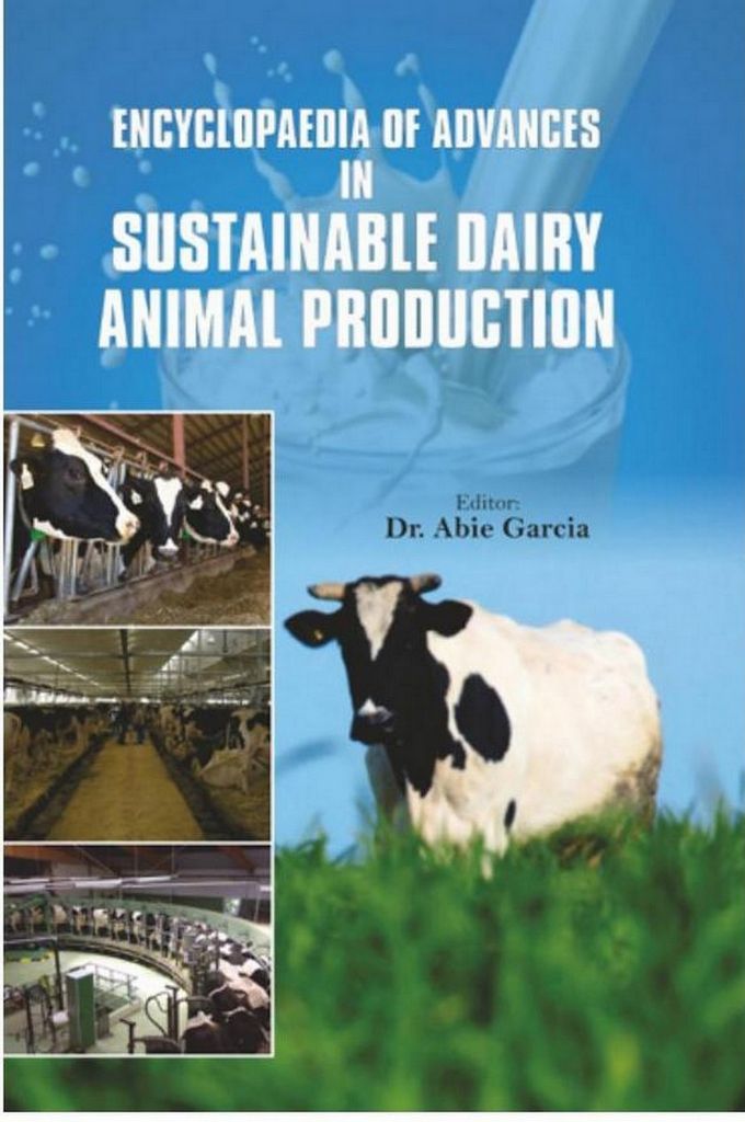Cover image for Encyclopaedia Of Advances In Sustainable Dairy Animal Production