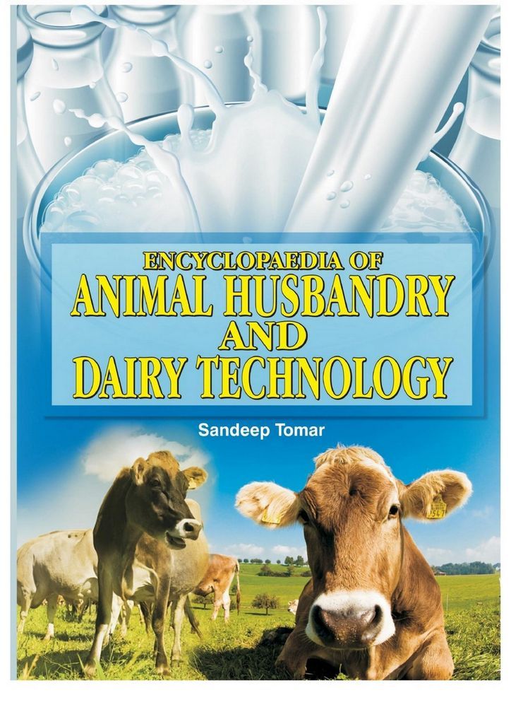 Cover image for Encyclopaedia Of Animal Husbandry And Dairy Technology