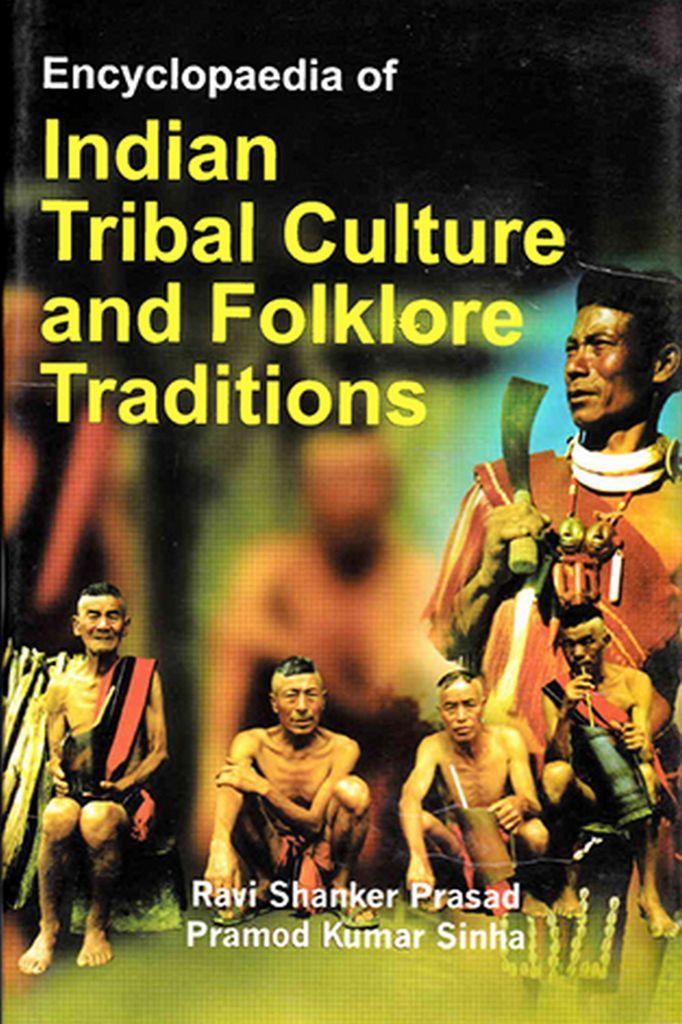 Cover image for Encyclopaedia of Indian Tribal Culture and Folklore Traditions (Empowerment of Tribal People in India)