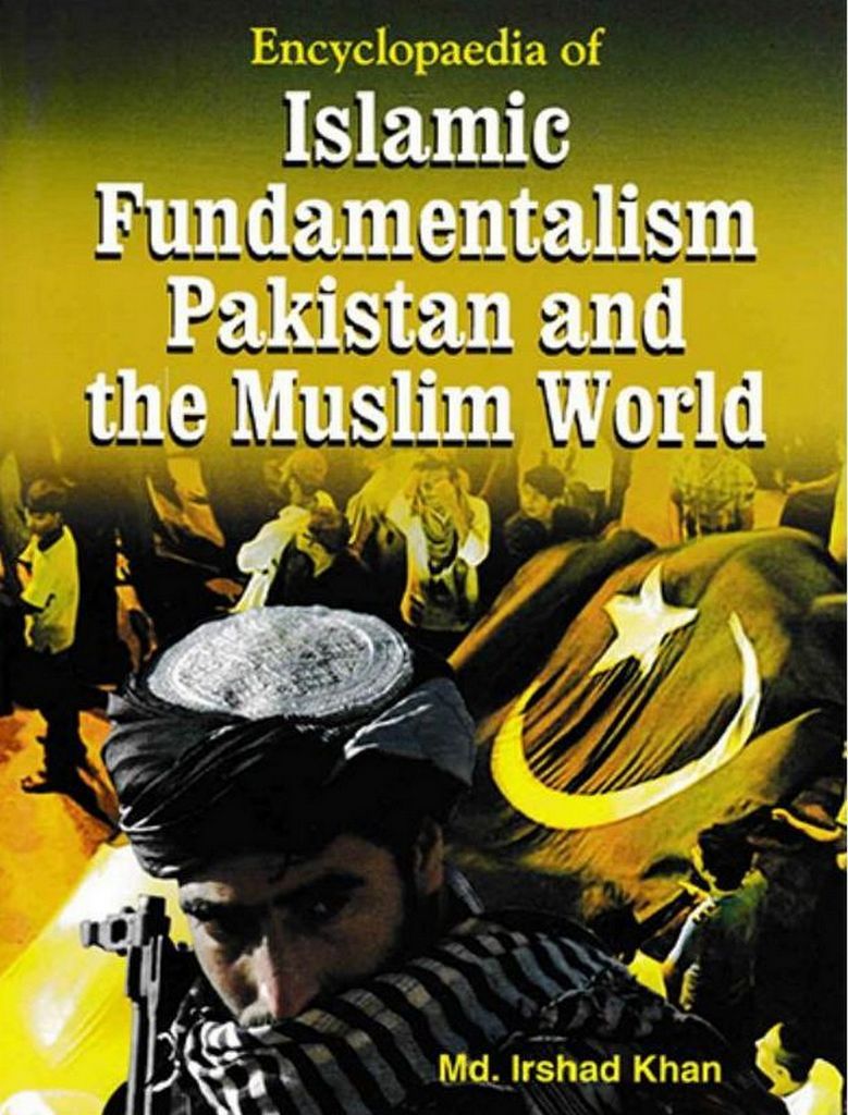Cover image for Encyclopaedia Of Islamic Fundamentalism Pakistan And The Muslim World