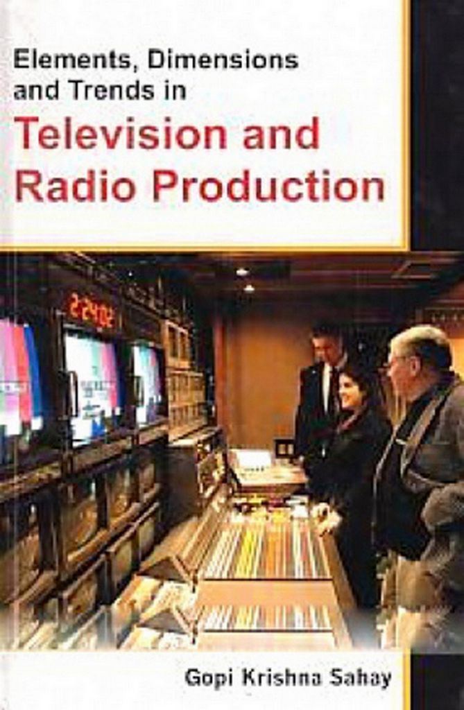 Cover image for Elements, Dimensions And Trends In Television And Radio Production