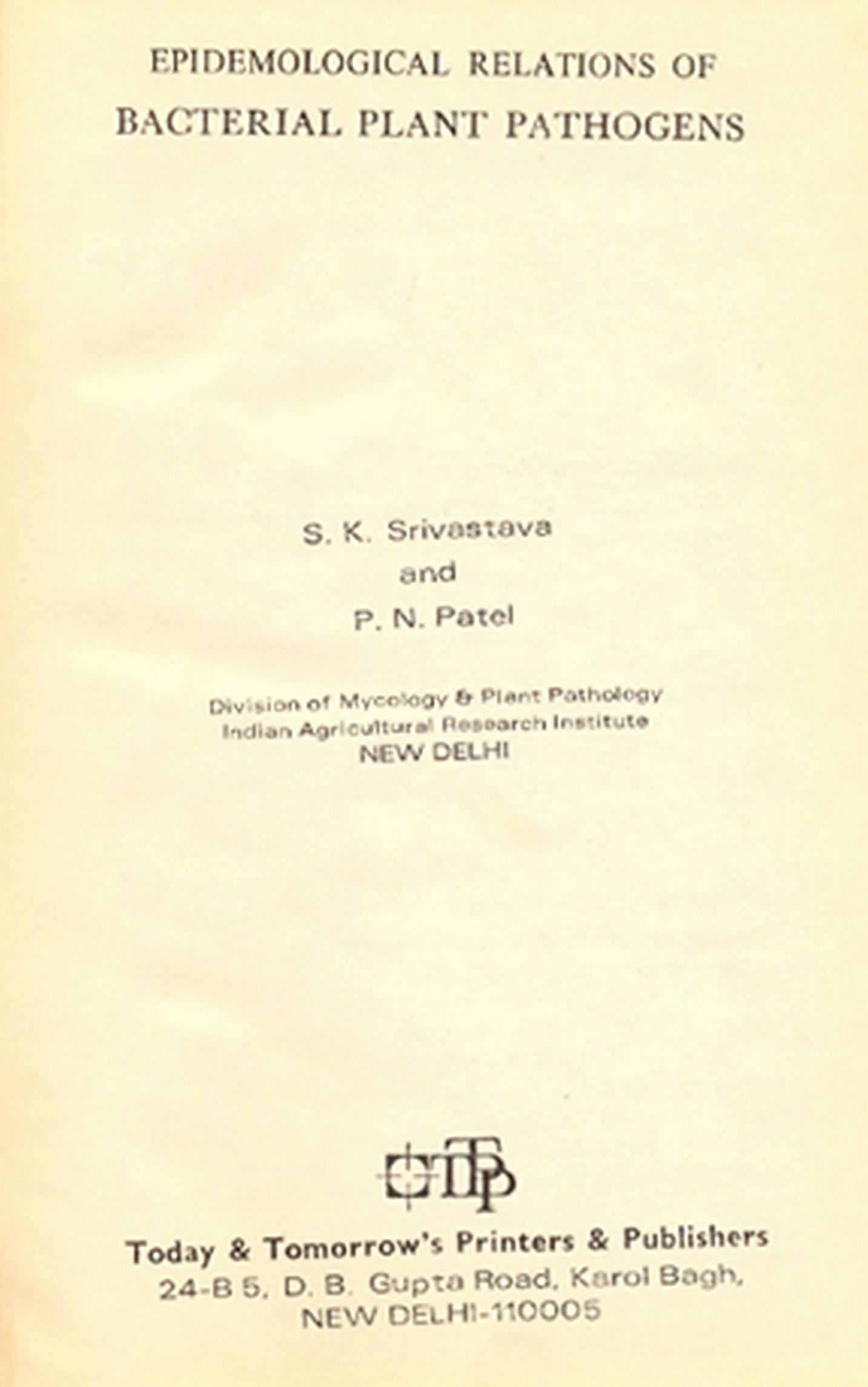 Cover image for Epidemiological Relations Of Bacterial Plant Pathogens (International Bioscience Monograph-5)