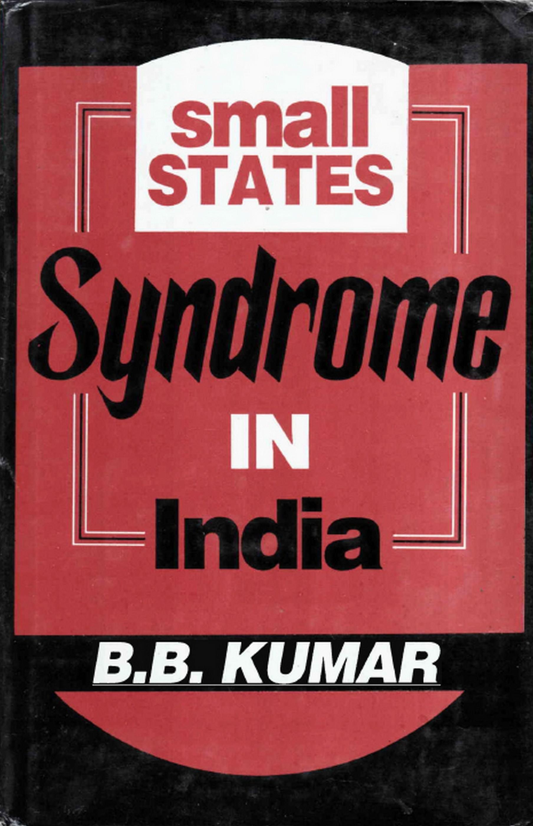 Cover image for Small States Syndrome in India