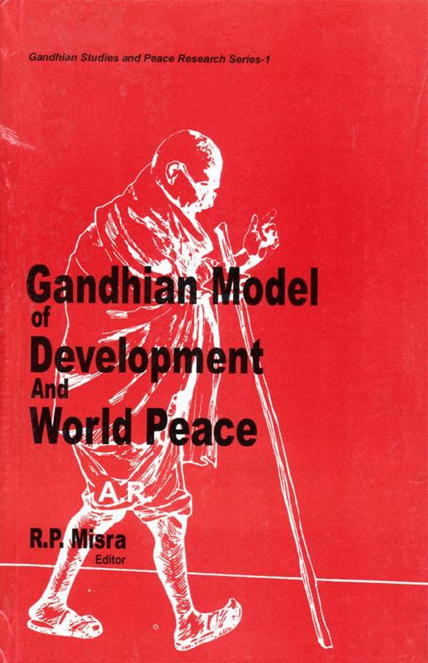Cover image for Gandhian Model Of Development And World Peace
