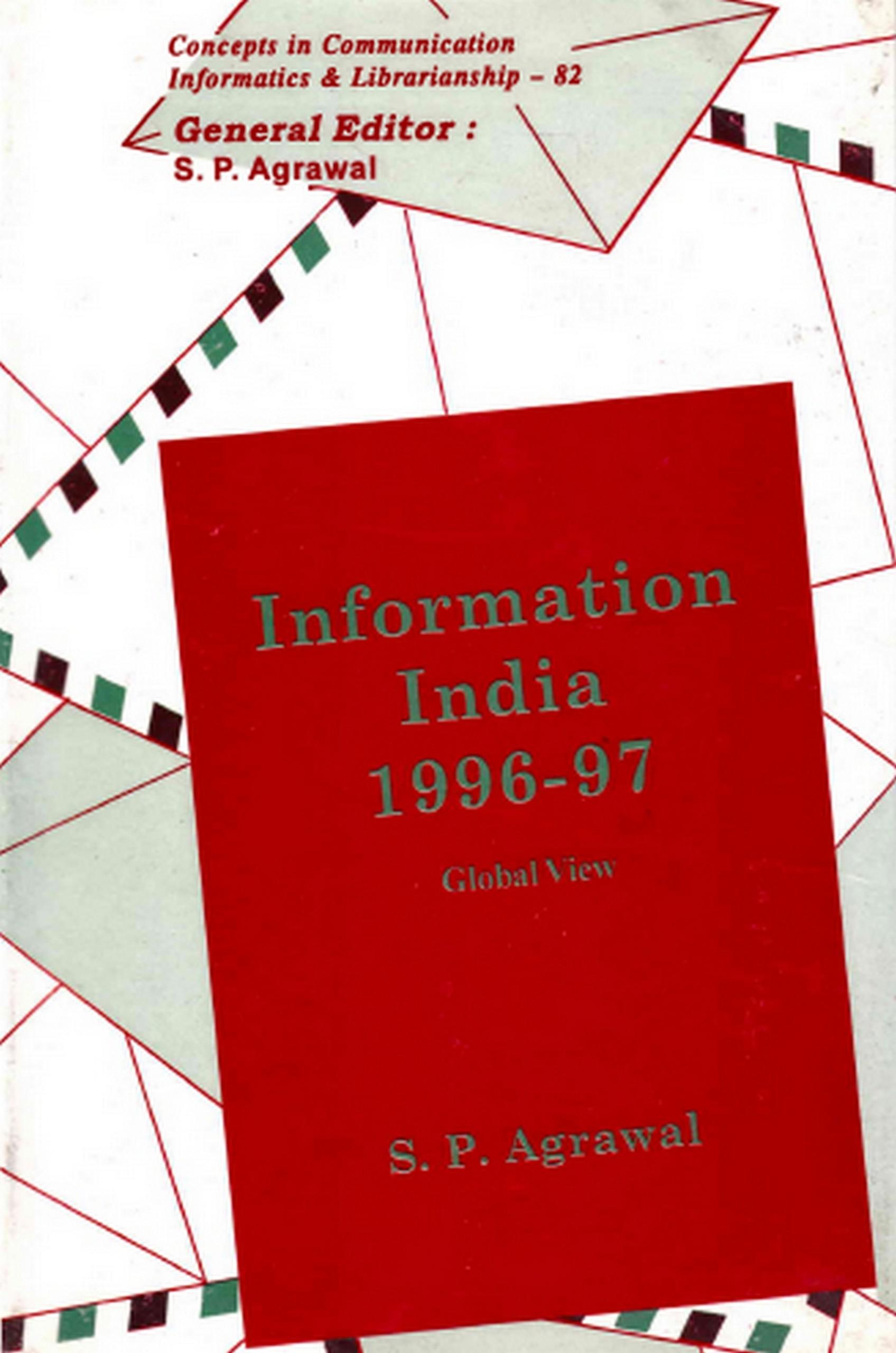 Cover image for Information India: 1996-97 Global View (Concepts in Communication Informatics & Librarianship-82)