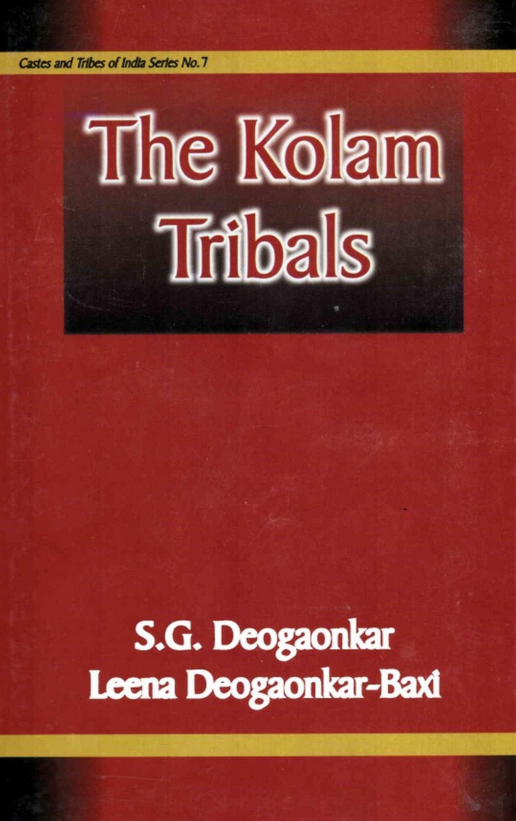 Cover image for The Kolam Tribals (Castes and Tribals of India Series No. 7)