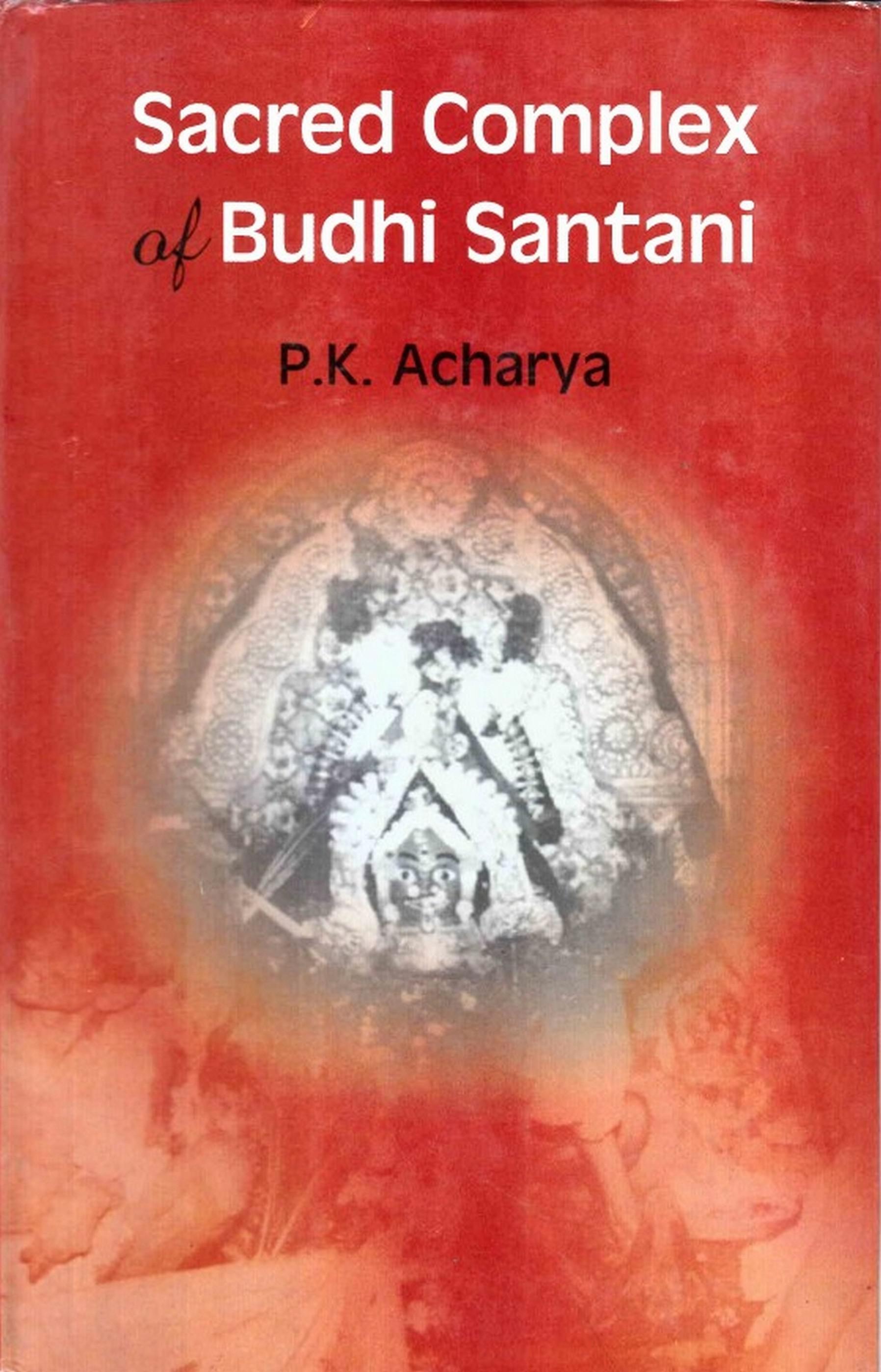 Cover image for Sacred Complex of Budhi Santani: Anthropological Approach to Study Hindu Civilization