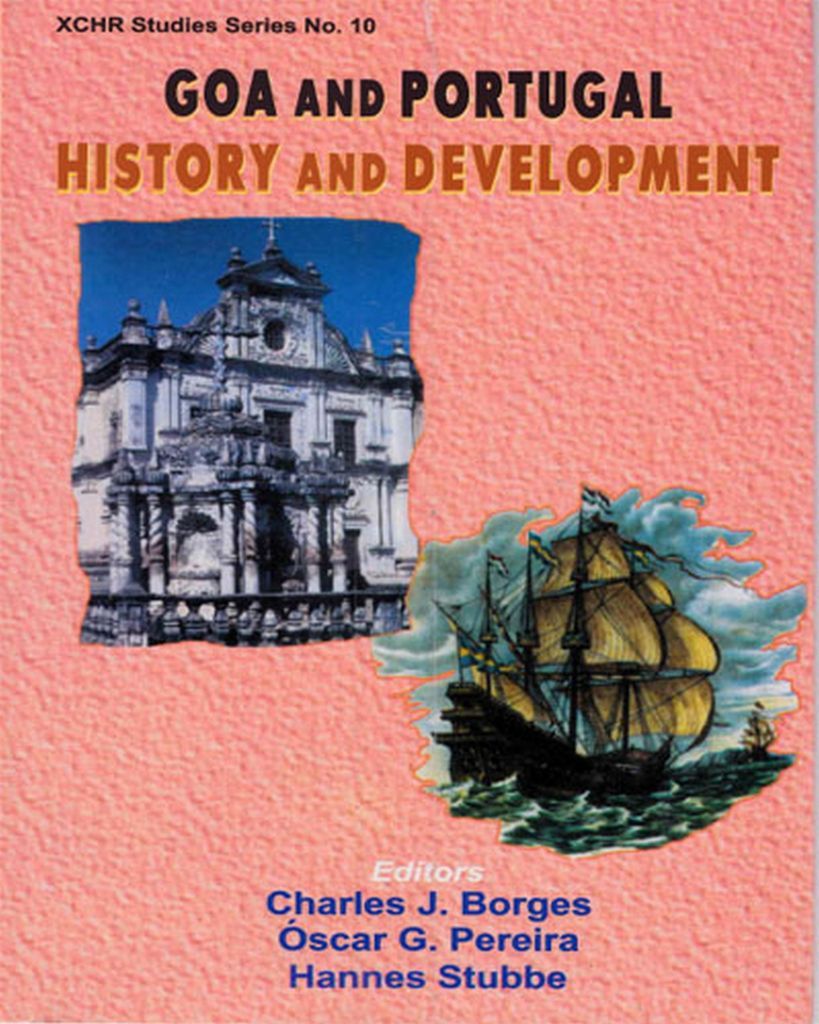 Cover image for Goa and Portugal: History and Development (XCHR Studies Series No. 10)