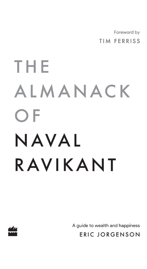 The Almanack Of Naval Ravikant by: Eric Jorgenson - 9789354893940