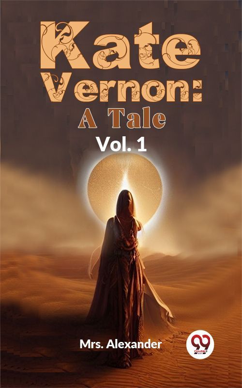 Cover image for Kate Vernon: A Tale Vol.1