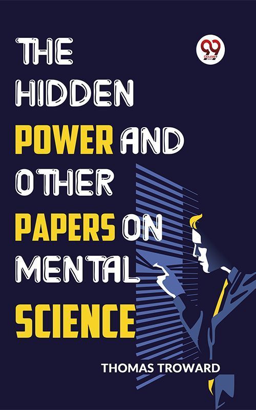 Cover image for The Hidden Power And Other Papers On Mental Science