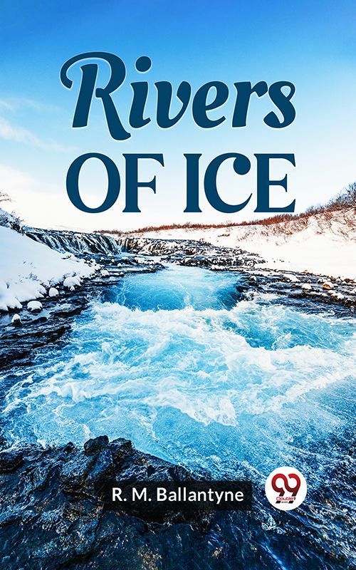 Cover image for Rivers Of Ice