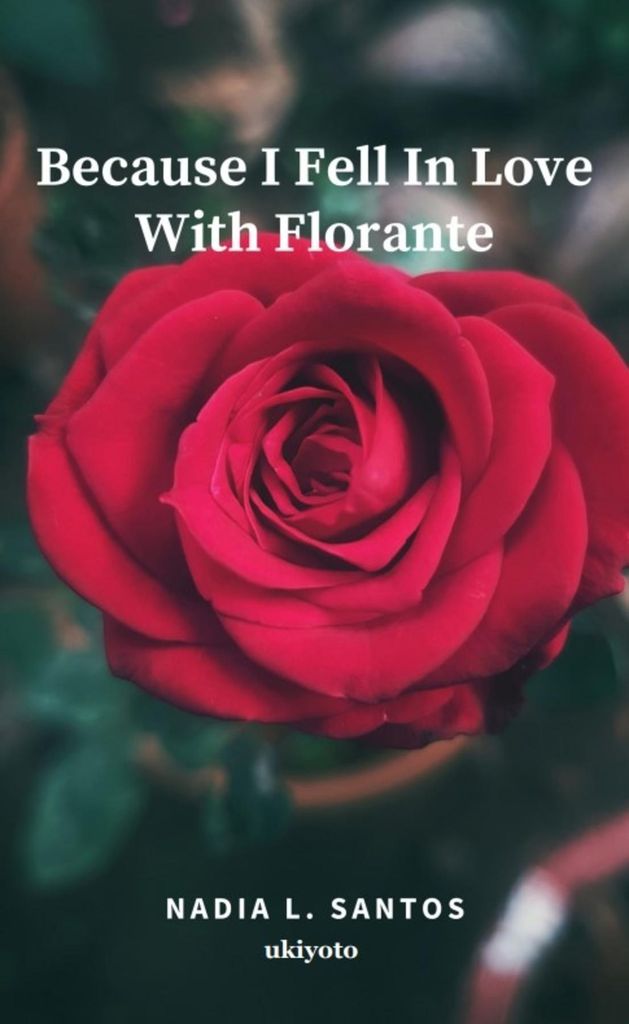 Cover image for BECAUSE I FELL IN LOVE WITH FLORANTE