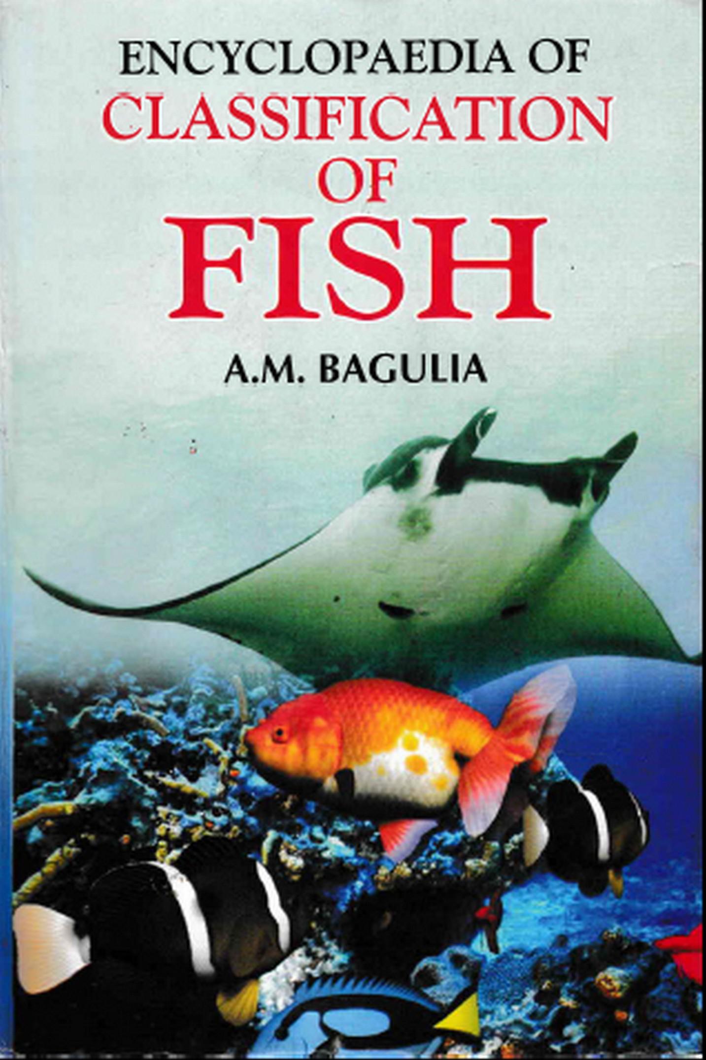Cover image for Encyclopaedia Of Classification Of Fish