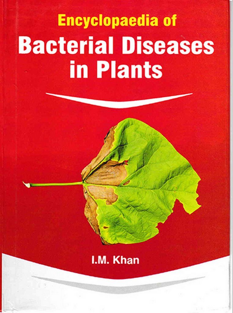 Cover image for Encyclopaedia Of Bacterial Diseases In Plants
