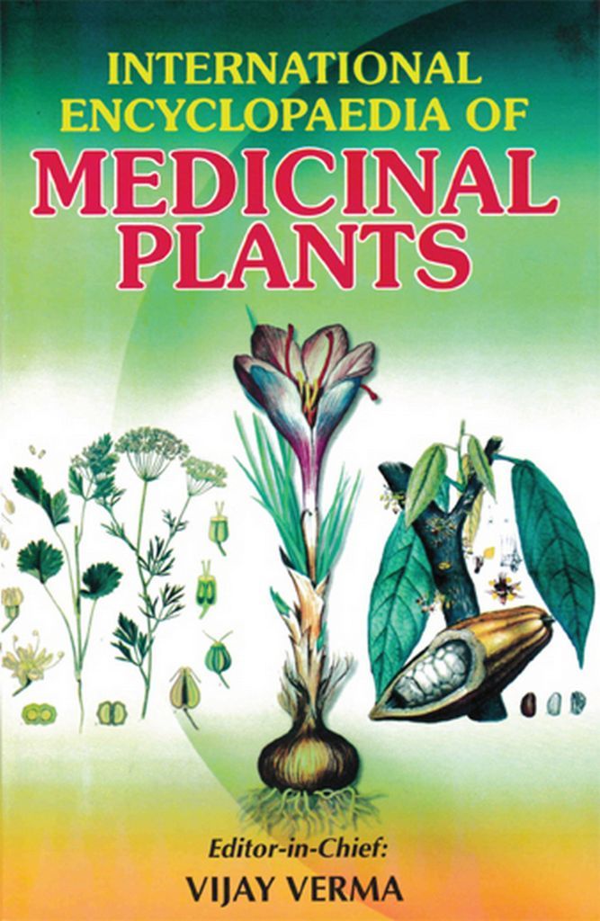 Cover image for International Encyclopaedia of Medicinal Plants (Medicinal Plants and Ayurveda)