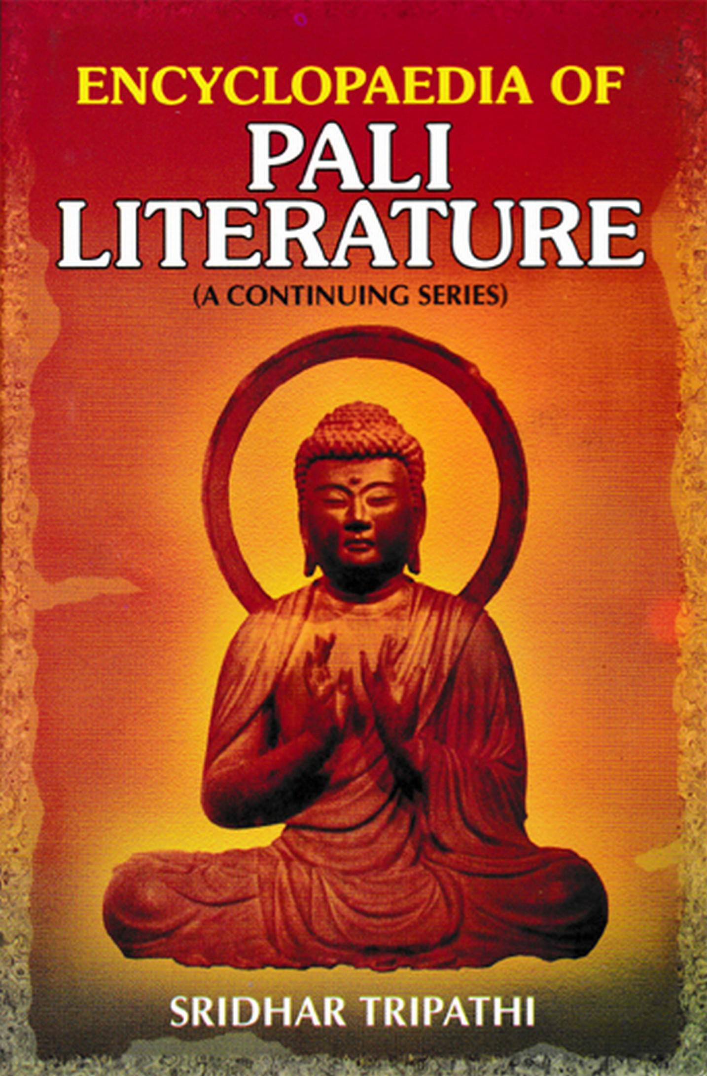 Cover image for Encyclopaedia of Pali Literature (Vanijja to Kathavatthu Sutta in Pali Text)