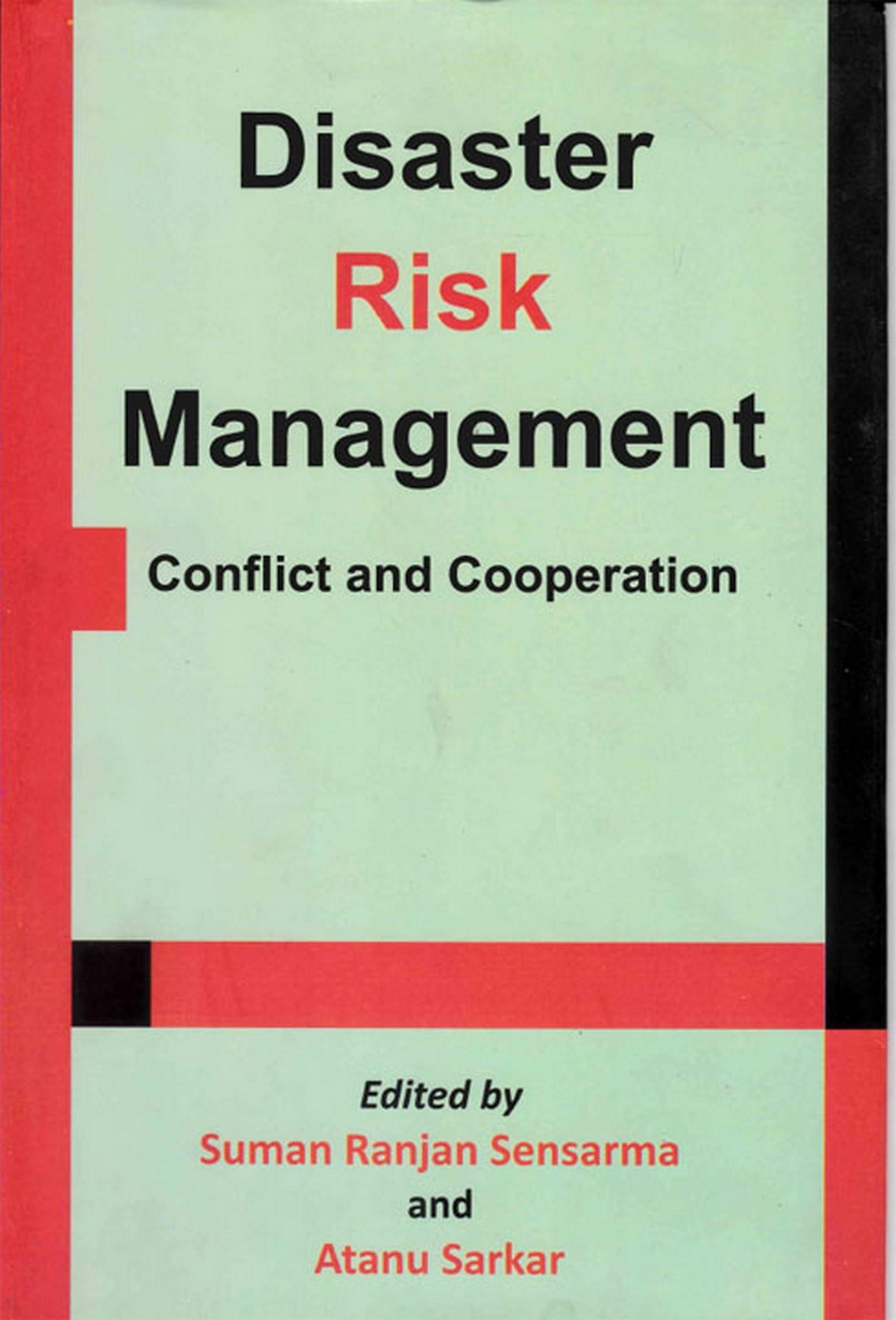 Cover image for Disaster Risk Management: Conflict and Cooperation