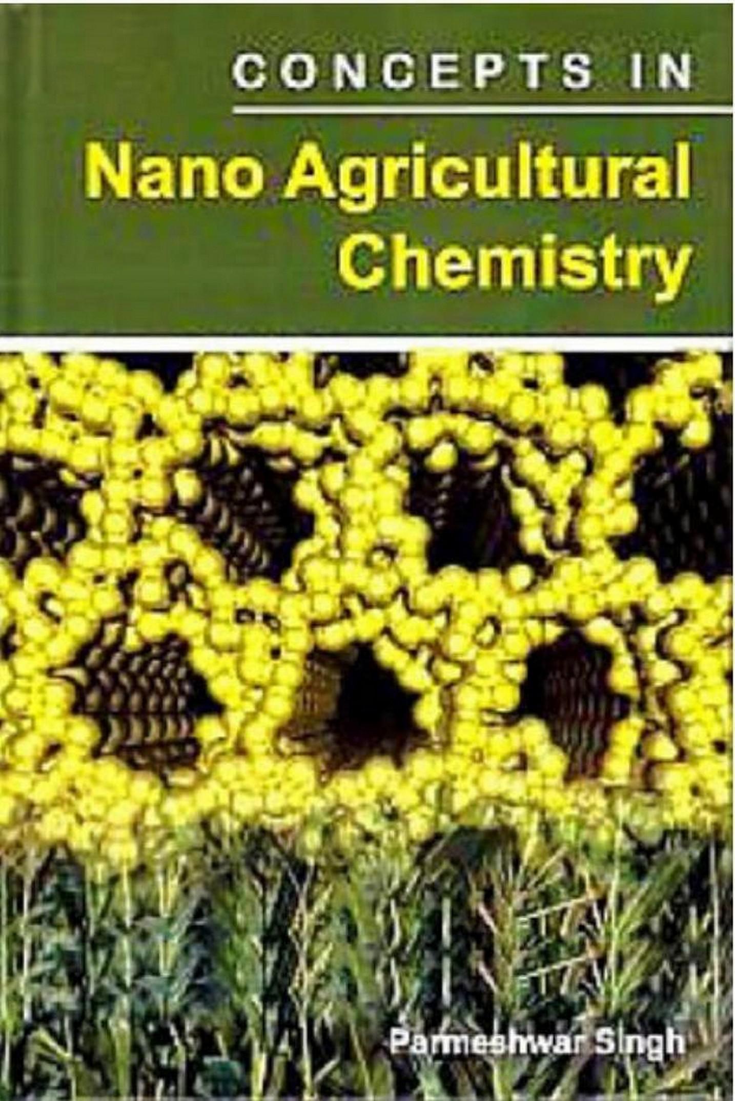 Cover image for Concepts In Nano Agricultural Chemistry