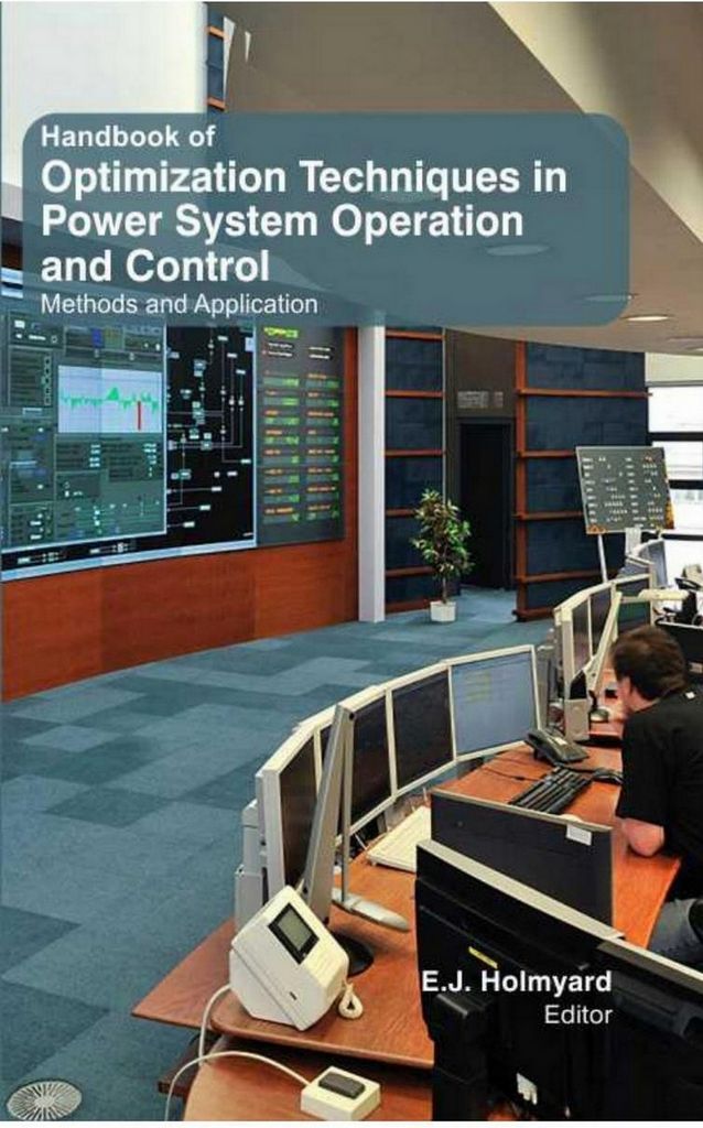 Cover image for Handbook Of Optimization Techniques In Power System Operation And Control Methods And Application