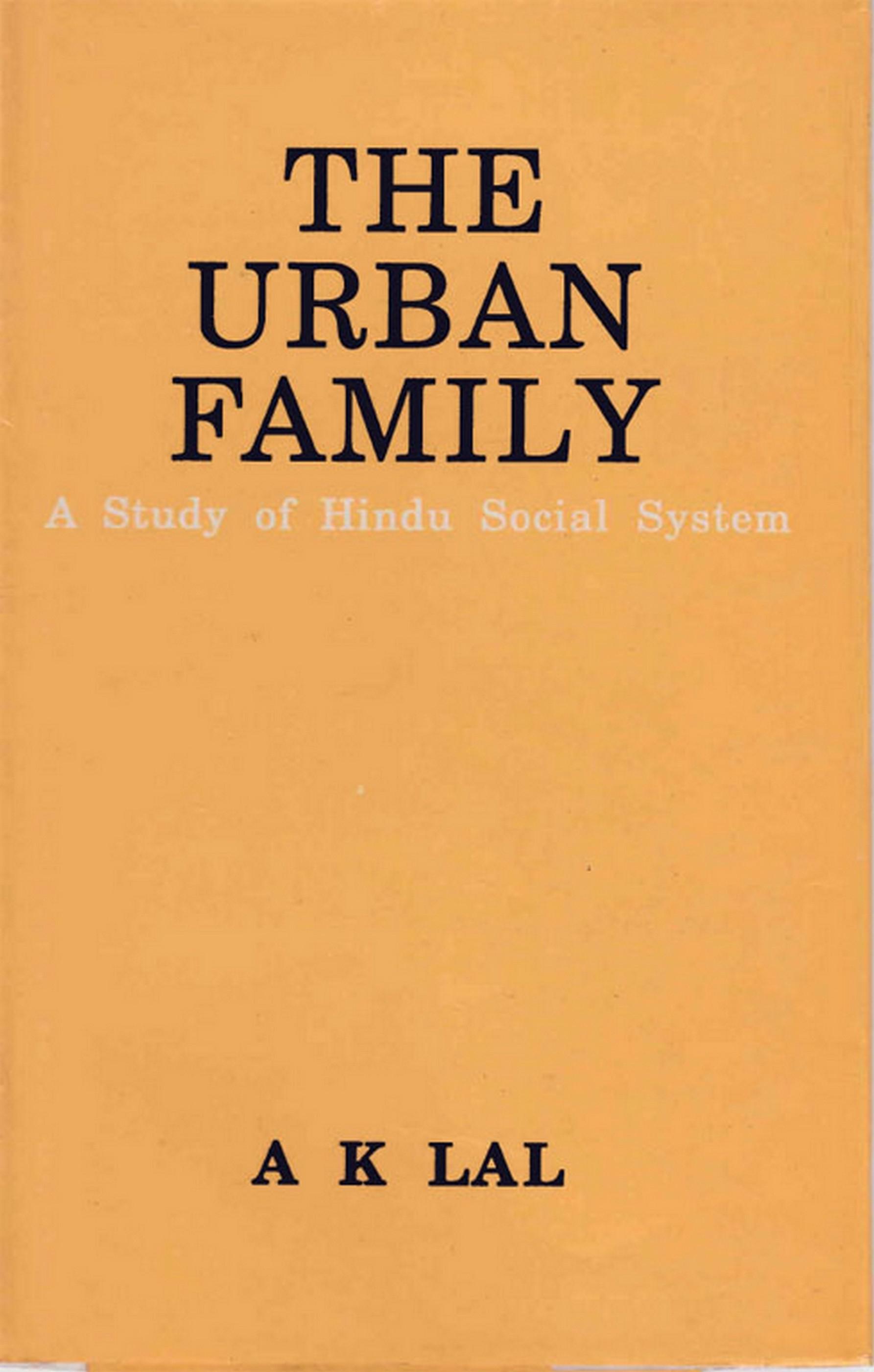 Cover image for The Urban Family A Study of Hindu Social System