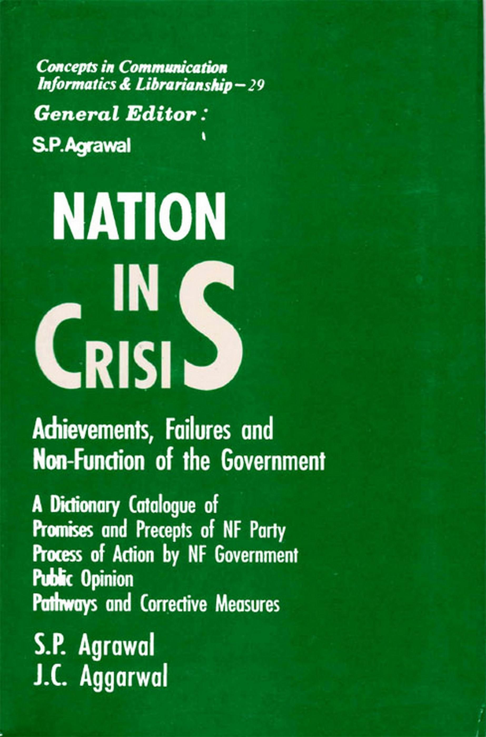 Cover image for Nation in Crisis Achievements, Failures and Non-Function of the Government (Concepts in Communication Informatics and Librarianship-29)