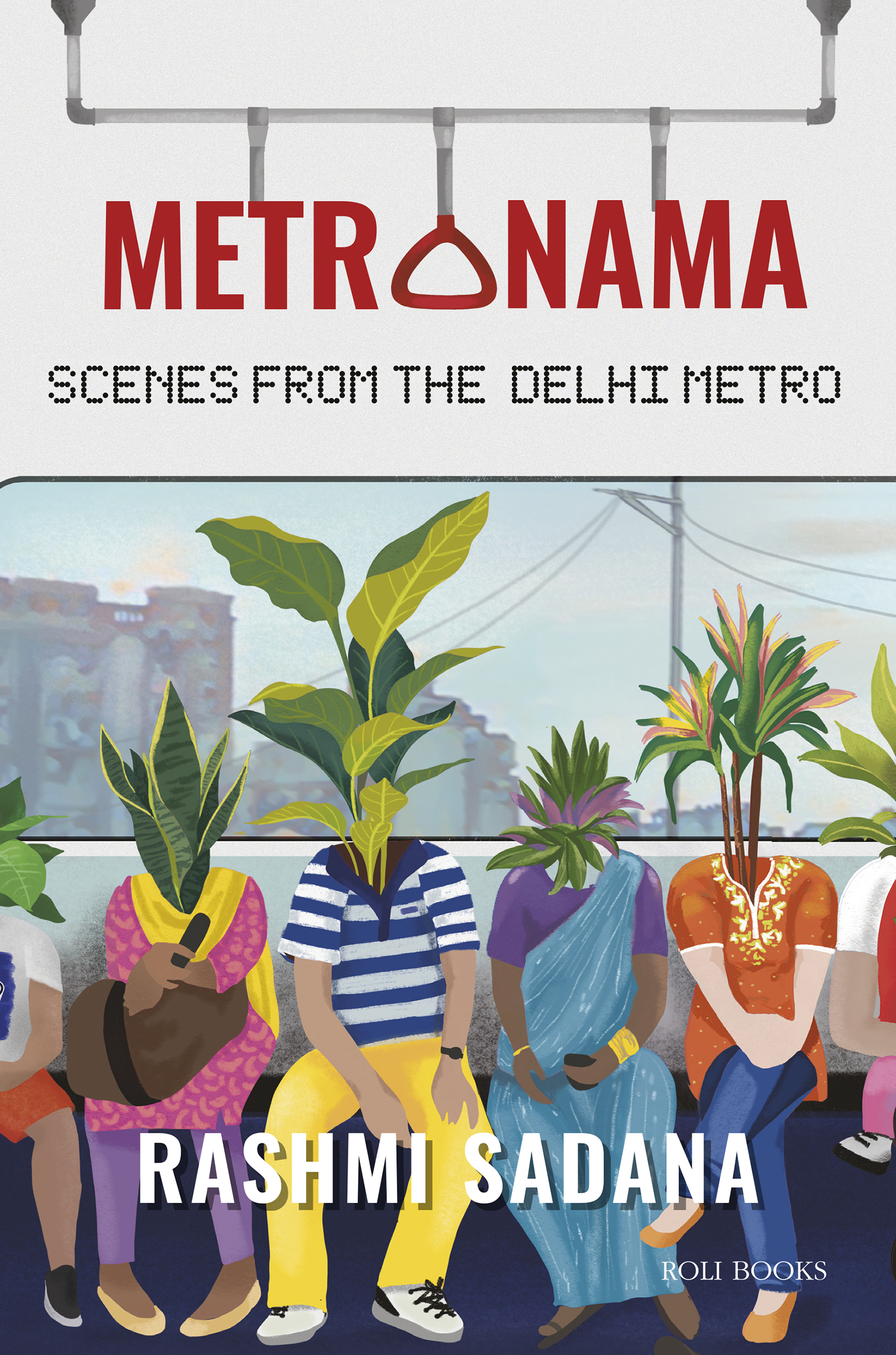 Cover image for Metronama: Scenes from the Delhi Metro