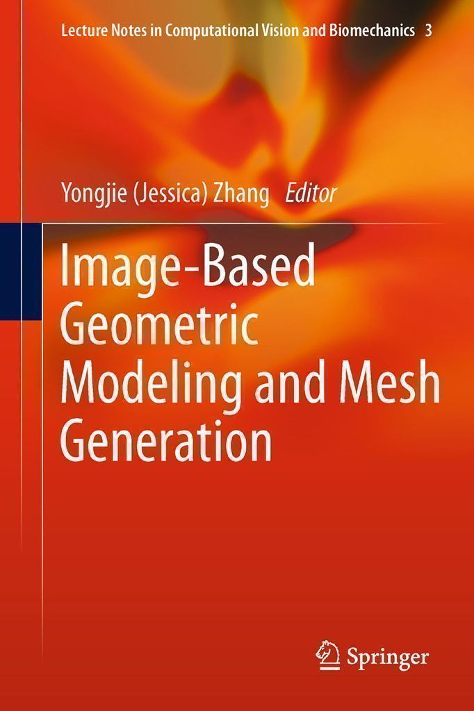 Cover image for Image-Based Geometric Modeling and Mesh Generation