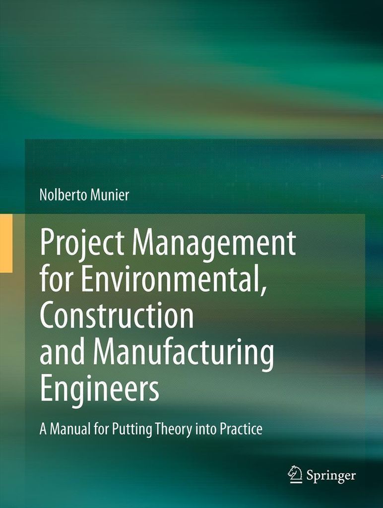 Cover image for Project Management for Environmental, Construction and Manufacturing Engineers