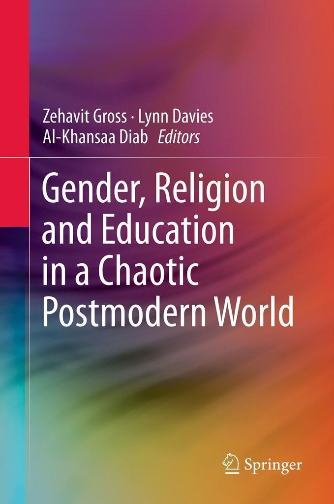 Cover image for Gender, Religion and Education in a Chaotic Postmodern World