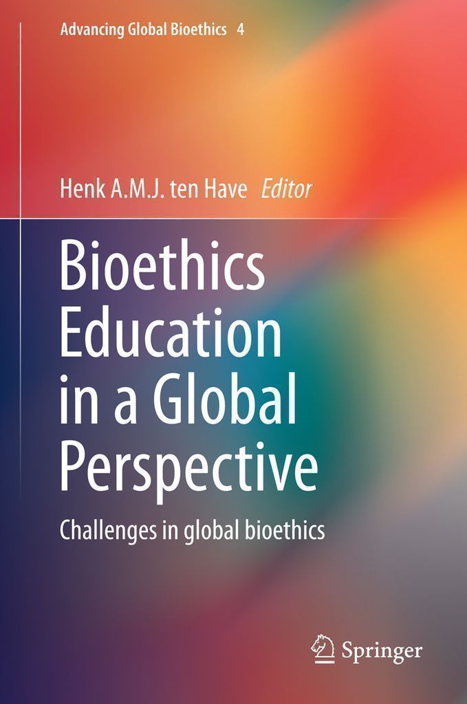 Cover image for Bioethics Education in a Global Perspective