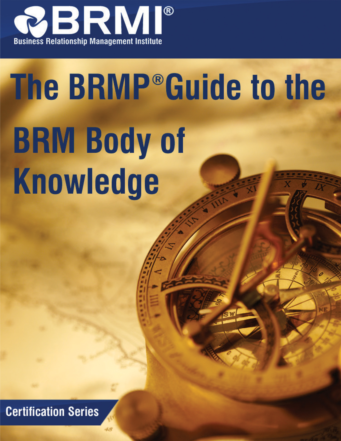 The BRMP Guide to the BRM Body of Knowledge