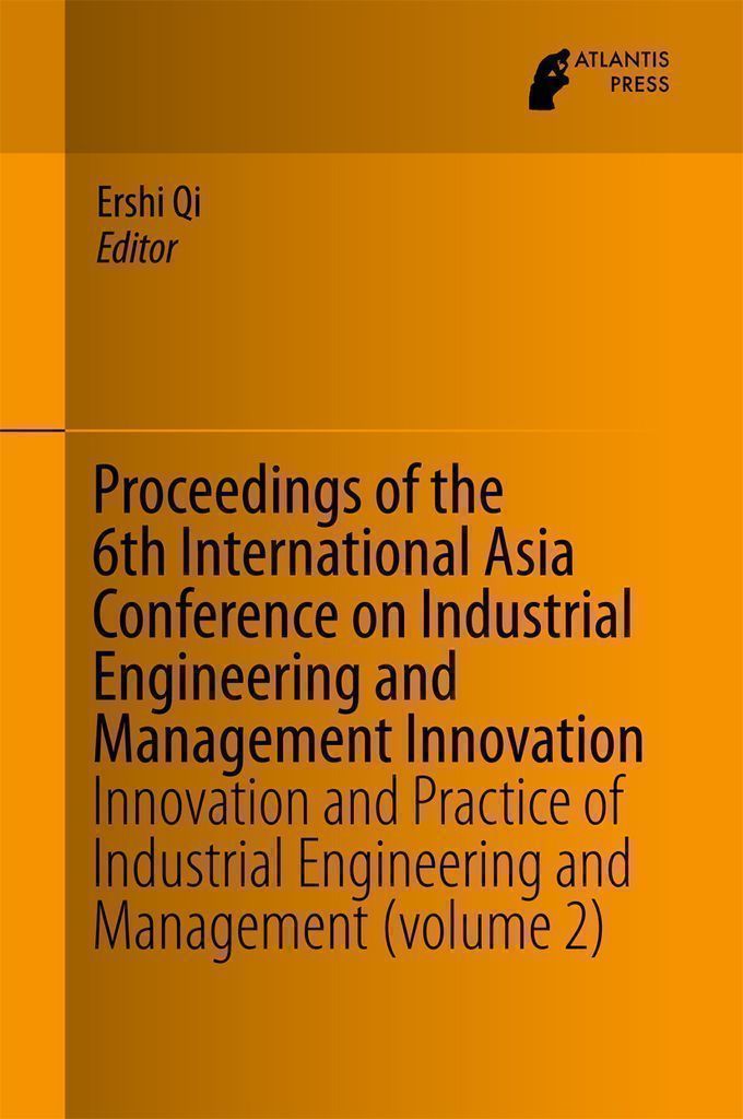 Cover image for Proceedings of the 6th International Asia Conference on Industrial Engineering and Management Innovation