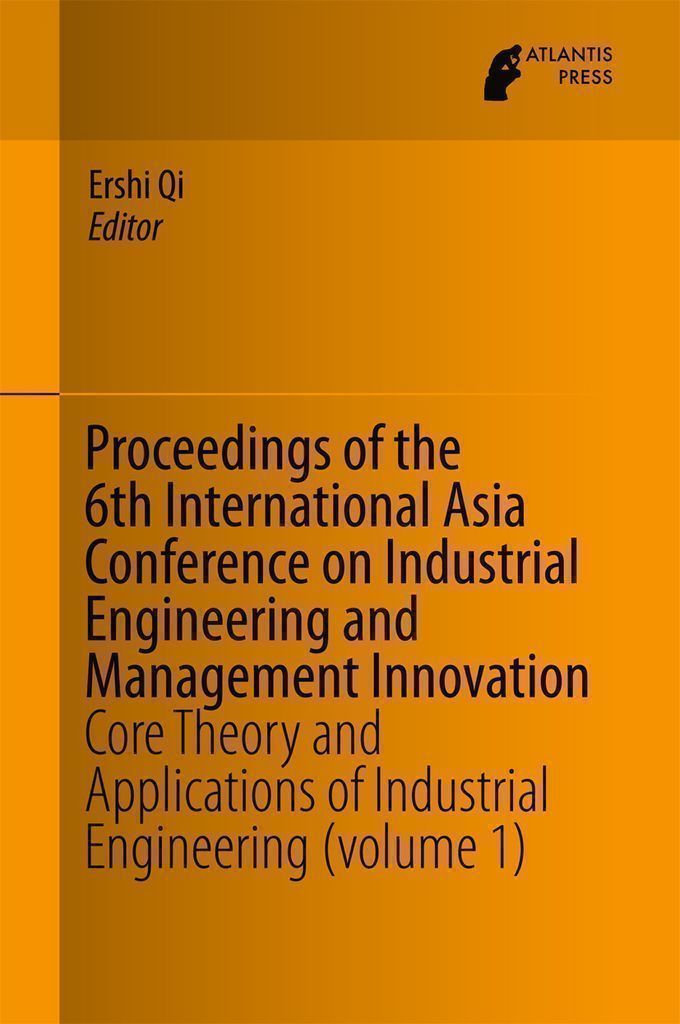 Cover image for Proceedings of the 6th International Asia Conference on Industrial Engineering and Management Innovation