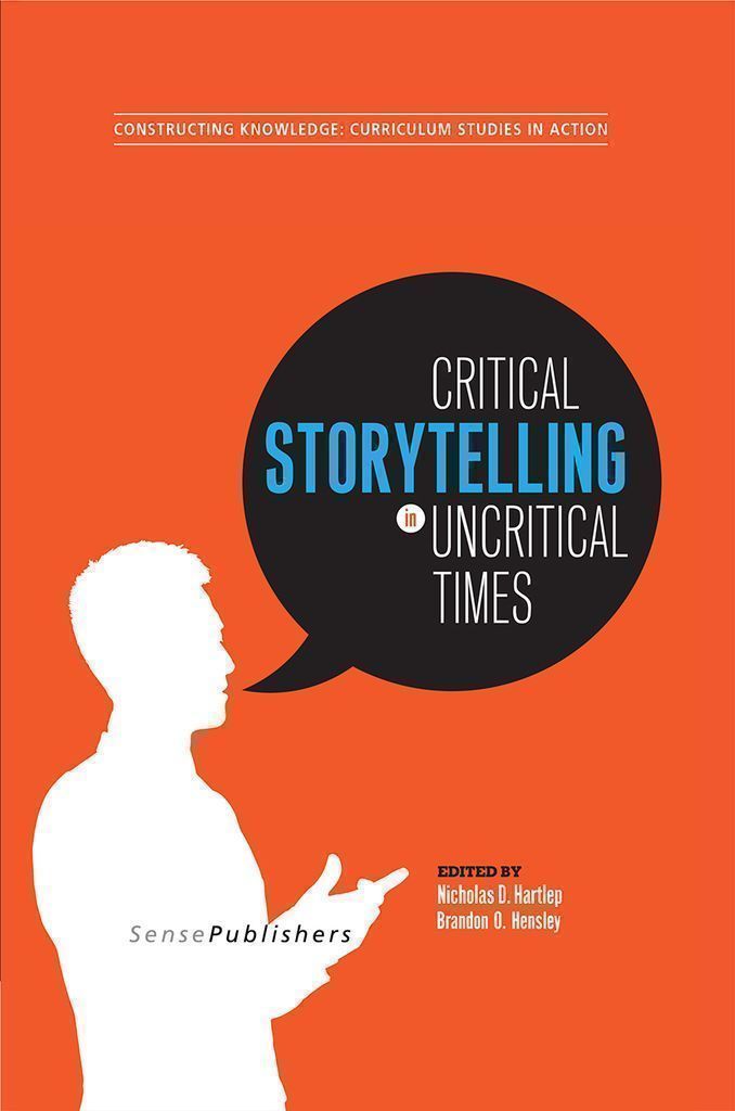 ISBN 9789463002561 product image for Critical Storytelling in Uncritical Times | upcitemdb.com