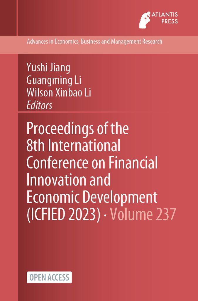Cover image for Proceedings of the 8th International Conference on Financial Innovation and Economic Development (ICFIED 2023)