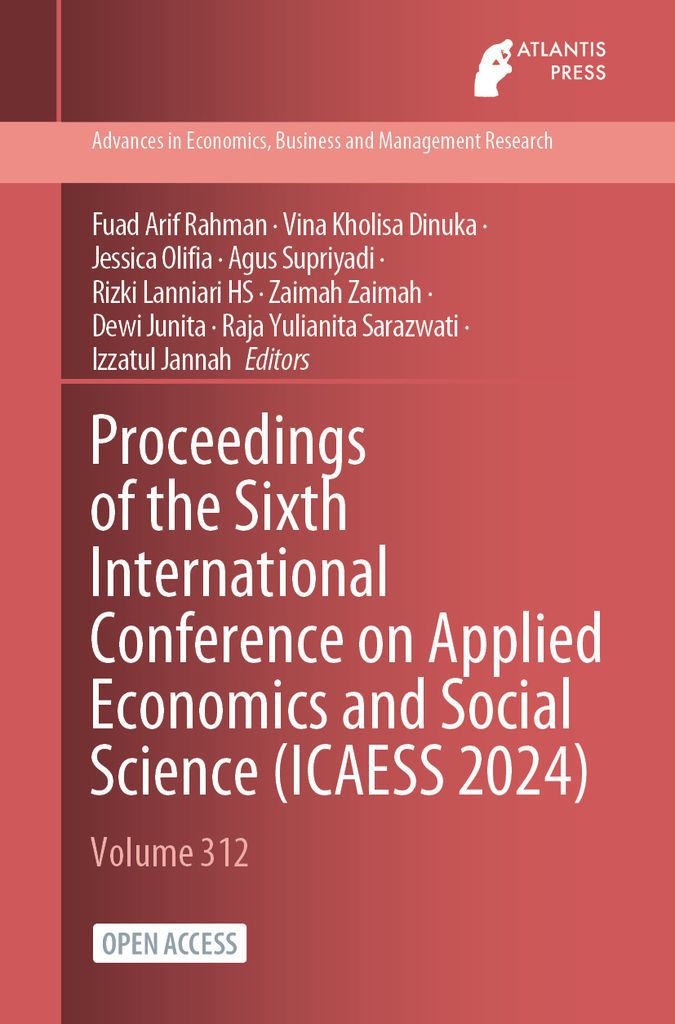 Cover image for Proceedings of the Sixth International Conference on Applied Economics and Social Science (ICAESS 2024)