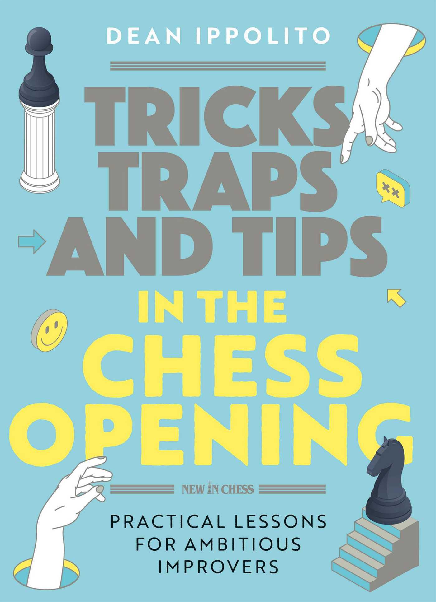 Cover image for Tricks, Tactics, and Tips in the Chess Opening