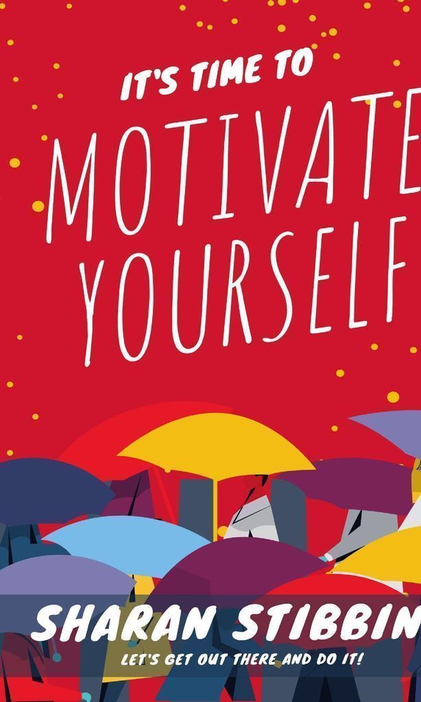 Cover image for It's Time to Motivate Yourself
